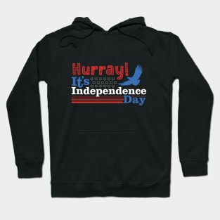 Hurray! It’s Independence Day Tshirt Hoodie